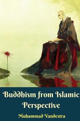 Book cover for Buddhism from Islamic Perspective