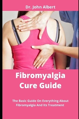 Book cover for Fibromyalgia Cure Guide