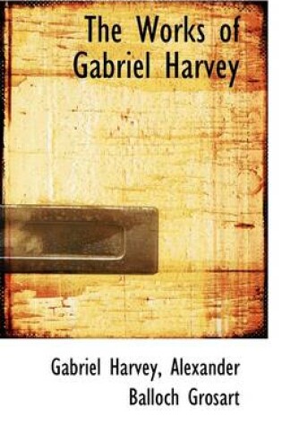 Cover of The Works of Gabriel Harvey