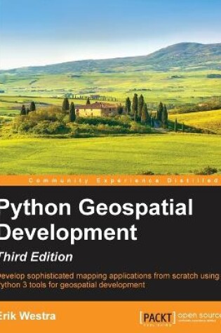 Cover of Python Geospatial Development - Third Edition