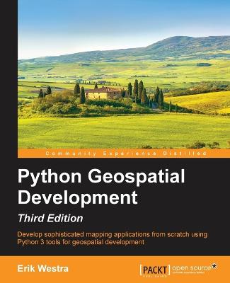 Book cover for Python Geospatial Development - Third Edition