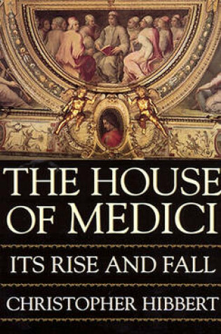 Cover of The House of Medici