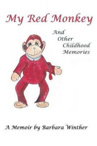 Cover of My Red Monkey and Other Childhood Memories