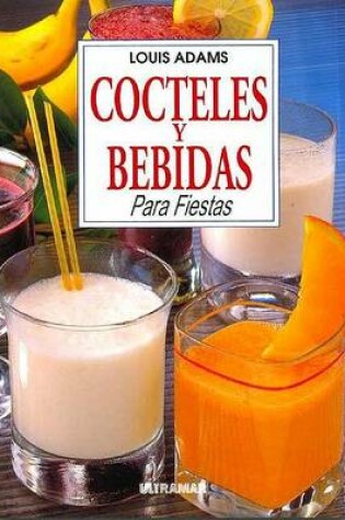 Cover of Cocteles y Bebidas Para Fiestas