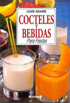 Book cover for Cocteles y Bebidas Para Fiestas