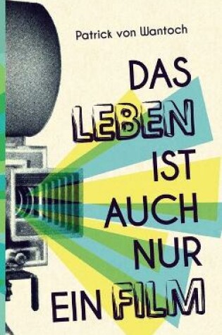 Cover of Das Leben ist auch nur ein Film