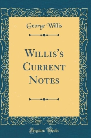 Cover of Willis's Current Notes (Classic Reprint)