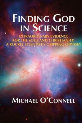 Cover of Finding God In Science