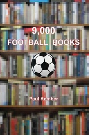 Cover of 9, 000 Football Books