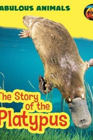 Cover of The Story of the Platypus