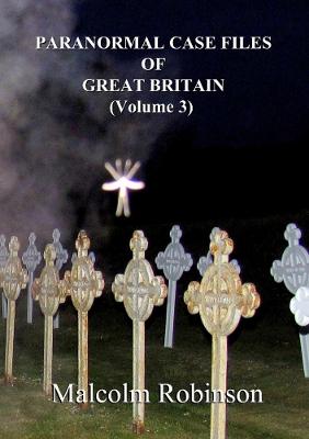 Book cover for Paranormal Case Files of Great Britain (Volume 3)