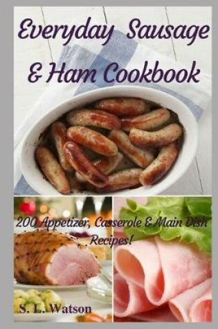 Cover of Everyday Sausage & Ham Cookbook