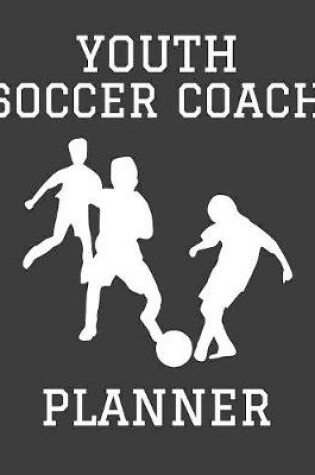 Cover of Youth Soccer Coach Planner