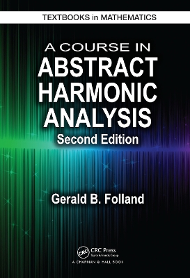 Book cover for A Course in Abstract Harmonic Analysis