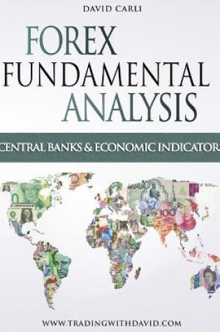 Cover of Forex with Fundamental Analysis - Central Banks and Economic Indicators