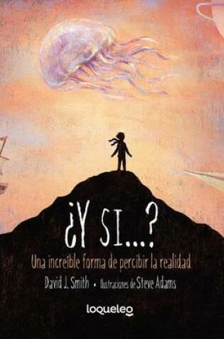 Cover of Y Si...? Una Increible Forma de Percibir La Realidad