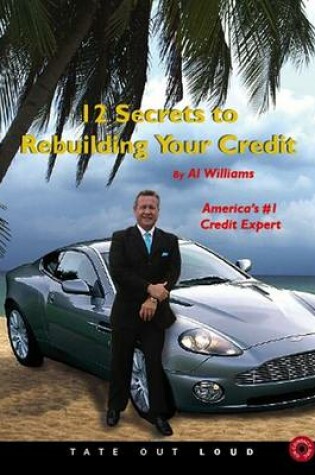 Cover of 12 Secrets to Rebuilding Your Credit