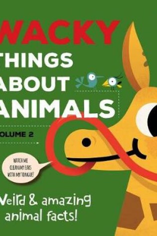 Cover of Wacky Things about Animals--Volume 2