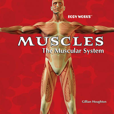 Book cover for Muscles: The Muscular System