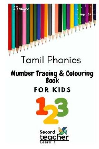Cover of Tamil Phonics- Number Tracing & Colouring Book for Kids