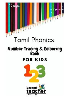 Book cover for Tamil Phonics- Number Tracing & Colouring Book for Kids