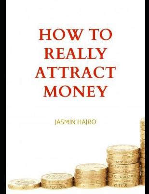 Book cover for How to really attract money