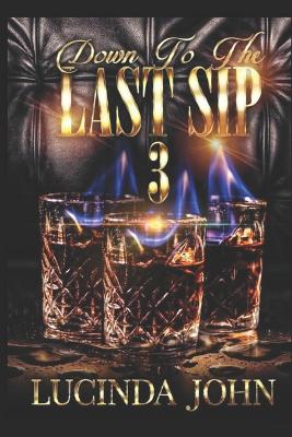 Book cover for Down To The Last Sip 3