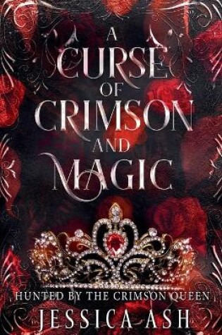 Cover of A Curse of Crimson and Magic