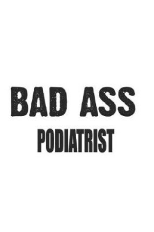 Cover of Bad Ass Podiatrist