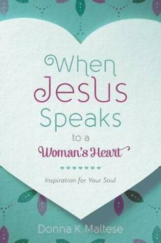 Cover of When Jesus Speaks to a Woman's Heart