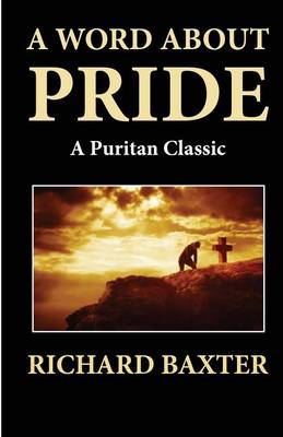 Book cover for A Word About Pride (A Puritan Classic)