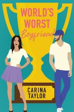 Cover of World's Worst Boyfriend