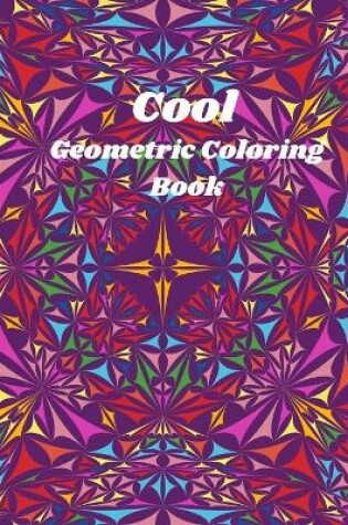 Cover of Cool Geometric Coloring Book