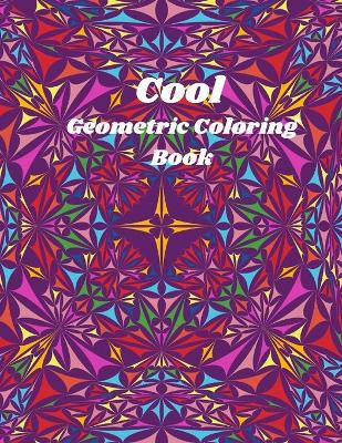 Book cover for Cool Geometric Coloring Book