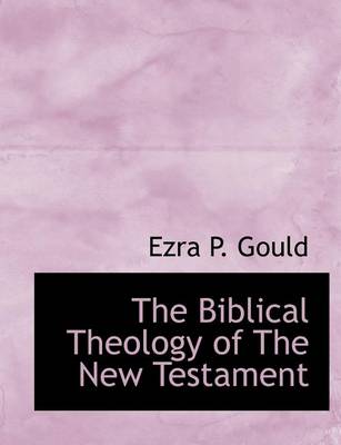 Book cover for The Biblical Theology of the New Testament