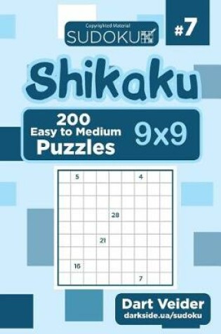 Cover of Sudoku Shikaku - 200 Easy to Medium Puzzles 9x9 (Volume 7)