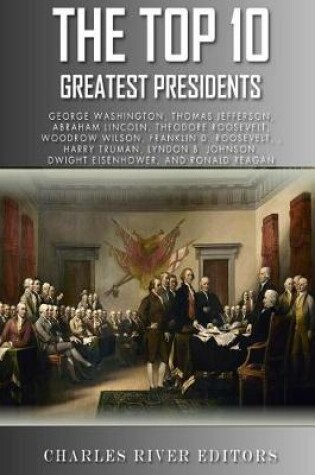 Cover of The Top 10 Greatest Presidents