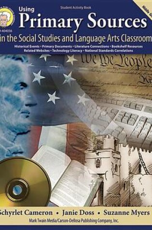 Cover of Using Primary Sources in the Social Studies and Language Arts Classroom, Grades 6 - 8