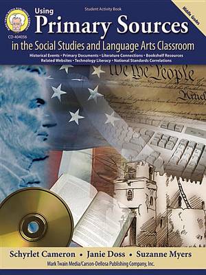 Book cover for Using Primary Sources in the Social Studies and Language Arts Classroom, Grades 6 - 8