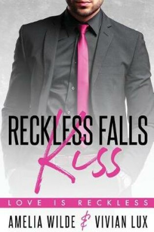 Cover of Reckless Falls Kiss