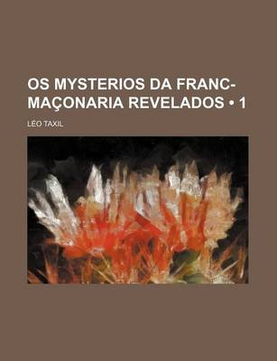 Book cover for OS Mysterios Da Franc-Maconaria Revelados (1)