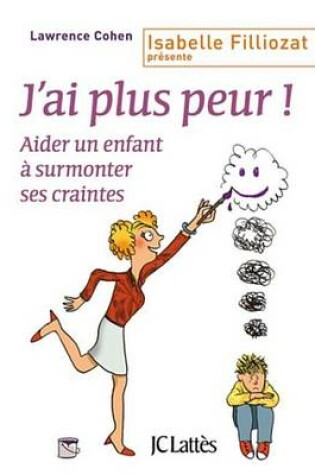 Cover of J'Ai Plus Peur !