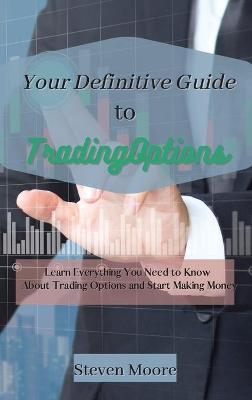 Book cover for Your Definitive Guide to Trading Options