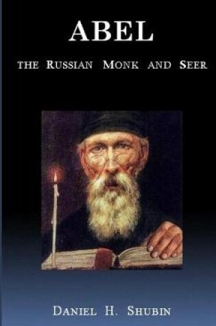 Cover of Abel The Russian Monk and Seer