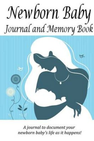 Cover of Newborn Baby Journal and Memory Book