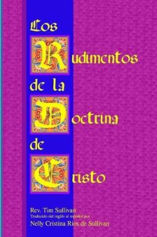 Cover of Los Rudimentos De La Doctrina De Cristo