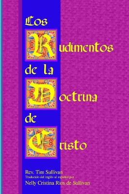 Book cover for Los Rudimentos De La Doctrina De Cristo