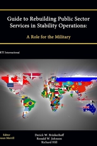 Cover of Guide to Rebuilding Public Sector Services in Stability Operations: A Role for the Military