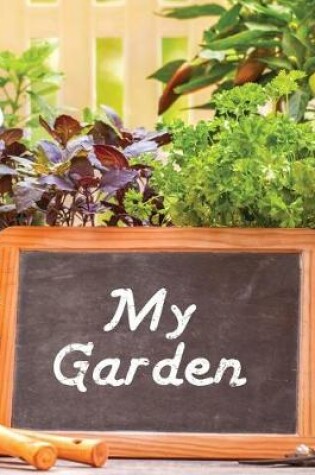 Cover of My Garden