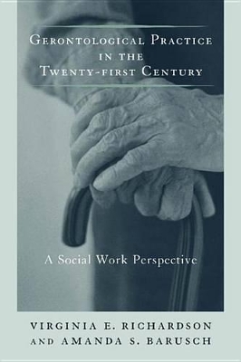 Book cover for Gerontological Practice for the Twenty-first Century